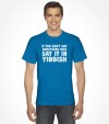 "Say It In Yiddish" Funny Jewish Shirt