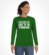 "Say It In Yiddish" Funny Jewish Shirt