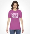 "Say It In Yiddish" Funny Jewish Shirt