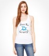 Jew So Crazy! Funny Jewish Shirt