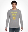 Come on Baby Light My Menora - Funny Jewish Shirt