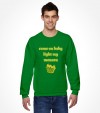 Come on Baby Light My Menora - Funny Jewish Shirt