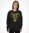 Come on Baby Light My Menora - Funny Jewish Shirt