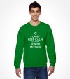 I Can't Keep Calm cuz I Have a Jewish Mother - Funny Shirt