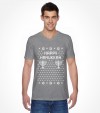 Happy Holidays "Ugly" Chanuka / Hanukkah Gift Shirt