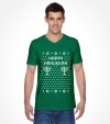 Happy Holidays "Ugly" Chanuka / Hanukkah Gift Shirt