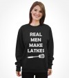 "Real Man Make Latkes" Funny Jewish Hanukkah  Shirt