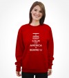 Keep Calm cuz America is Behind U Shirt