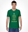 Keep Calm and Pray for Jerusalem Shirt