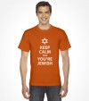 Keep Calm cuz You are Jewish Shirt