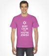 Keep Calm cuz You are Jewish Shirt