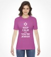 Keep Calm cuz You are Jewish Shirt