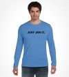 Just Jew It - Funny Jewish Shirt