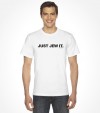 Just Jew It - Funny Jewish Shirt