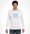 Visit Israel Before Israel Visits You Shirt