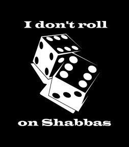 I Don't Roll on Shabbas Funny Jewish Shirt