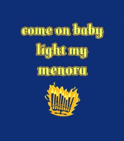 Come on Baby Light My Menora - Funny Jewish Shirt