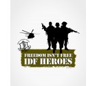 "Freedom Isn't Free" Heroes of the IDF Shirt