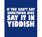 "Say It In Yiddish" Funny Jewish Shirt