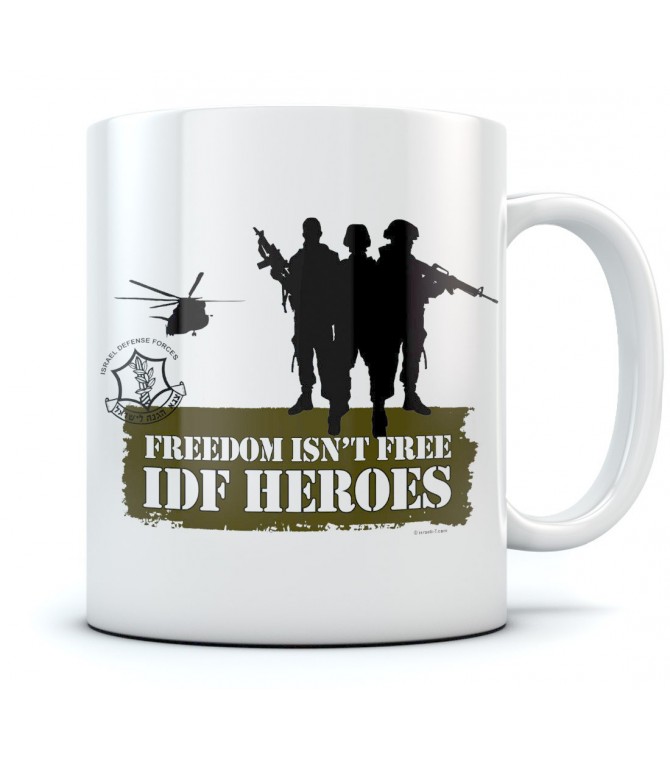 Freedom Isn't Free - IDF Heroes Israel Coffee Mug