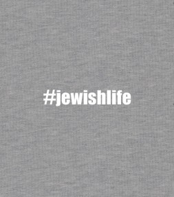 Jewish Life Hashtag Shirt