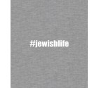 Jewish Life Hashtag Shirt