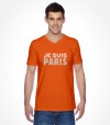 Je Suis Paris – Unity with France Against Terror Shirt