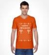 Happy Holidays "Ugly" Chanuka / Hanukkah Gift Shirt