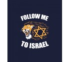 Follow Me To Israel - Lion of Judah Shirt