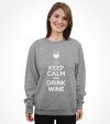 Keep Calm and Drink Wine Funny Jewish Passover Shirt