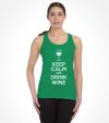 Keep Calm and Drink Wine Funny Jewish Passover Shirt