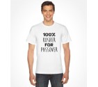 100% Kosher For Passover Shirt