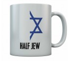 Funny Half Jew With Half Jewish Star Mug