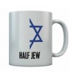 Funny Half Jew With Half Jewish Star Mug